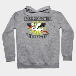 Proud Godmother, It's a Boy Hoodie